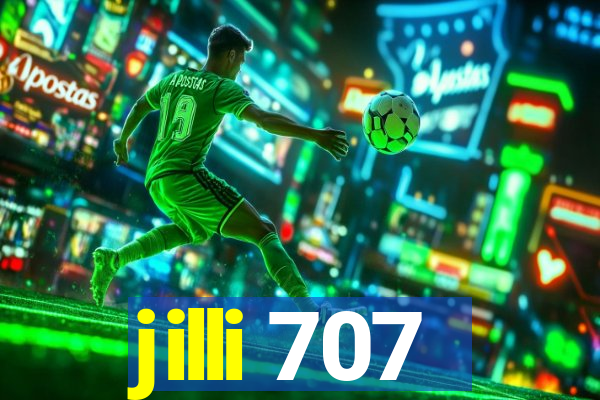 jilli 707